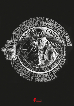 Pawlica Andrzej - Napędzany marzeniami