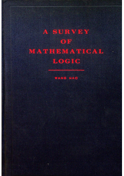 A Survey of Mathematical Logic