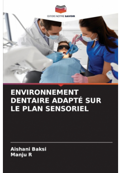 Environnement Dentaire Adapté Sur Le Plan Sensoriel