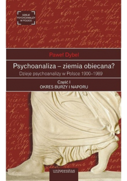 Psychoanaliza ziemia obiecana? Część 1