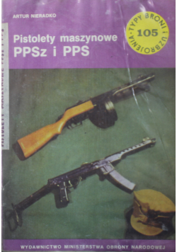 Pistolety i maszynowe PPSz i PPS
