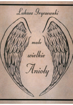 Małe wielkie Anioły