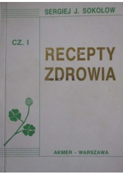 Recepty Zdrowia Część I