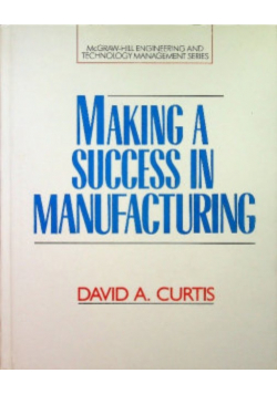 Making A Success in Manufacturing
