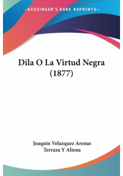 Dila O La Virtud Negra (1877)