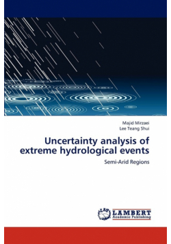 Uncertainty Analysis of Extreme Hydrological Events