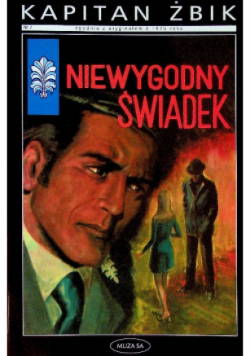 Kapitan Żbik Nr 7 Niewygodny świadek