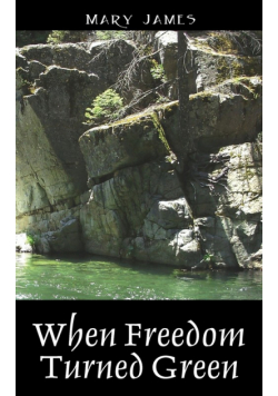 When Freedom Turned Green