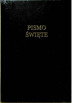 Pismo  Święte Stary i Nowy Testament