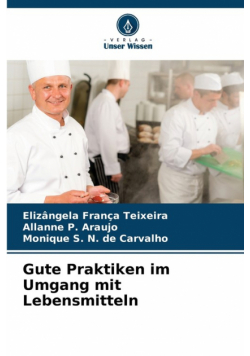 Gute Praktiken im Umgang mit Lebensmitteln