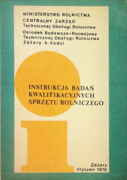 Instrukcja Badań Kwalifikacyjnych Sprzętu Rolniczego