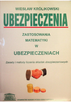 Ubezpieczenia zastosowania matematyki w ubezpieczeniach