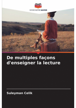 De multiples façons d'enseigner la lecture