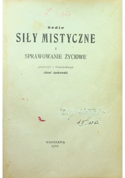 Siły mistyczne i sprawowanie życiowe 1921 r.