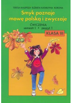 Smyk poznaje mowę polską i zwyczaje 3 Ćwiczenia Część 1