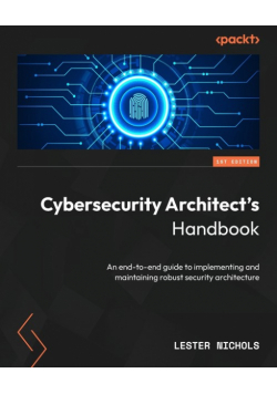 Cybersecurity Architect's Handbook
