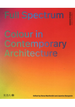 Full Spectrum Colour in Contemporary Architecture