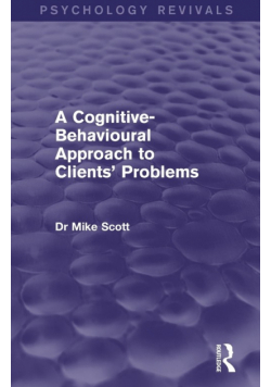 A Cognitive-Behavioural Approach to Clients' Problems