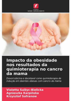 Impacto da obesidade nos resultados da quimioterapia no cancro da mama