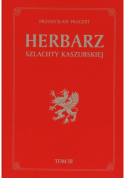 Herbarz szlachty Kaszubskiej t.3