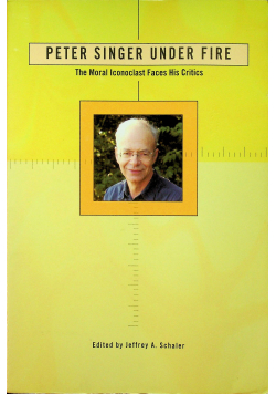 Peter Singer Under Fire The Moral Iconoclast Faces His Critics