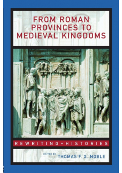 From Roman Provinces to Medieval Kingdoms