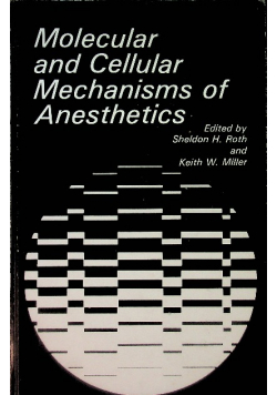 Molecular and Cellular Mechnisms of Anesthetics