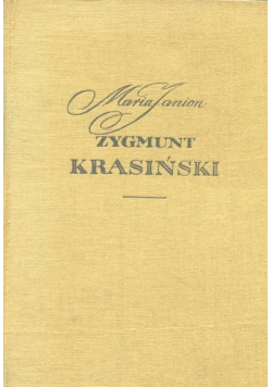 Zygmunt Krasiński Debiut i dojrzałość
