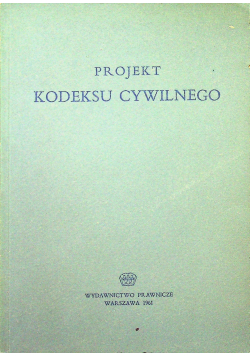 Projekt kodeksu cywilnego polskiej rzeczpospolitej ludowej