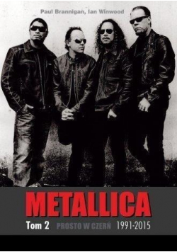 Metallica Tom 2 Prosto w czerń 1991 - 2015