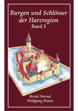 Burgen und Schlösser der Harzregion 5