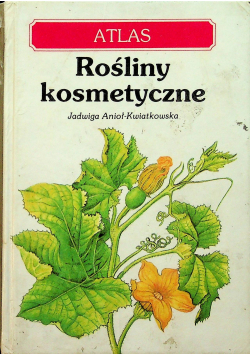 Atlas Rośliny kosmetyczne