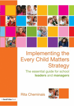 Implementing the Every Child Matters Strategy
