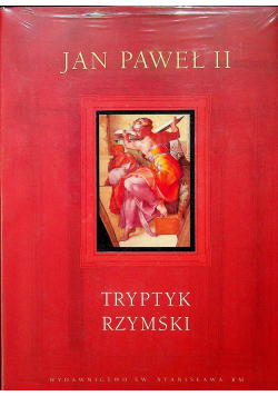 Jan Paweł II Tryptyk rzymski Nowa