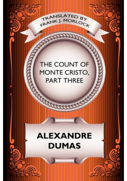 The Count of Monte Cristo, Part Three
