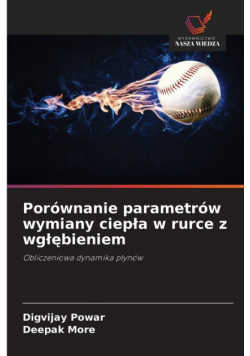 Porównanie parametrów wymiany ciepła w rurce z wgłębieniem