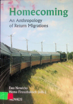 Homecoming. An Anthropology Of Return Migrations.