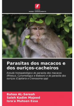 Parasitas dos macacos e dos ouriços-cacheiros