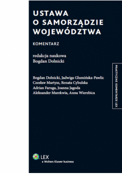 Glumińska-Pawlic Jadwiga - Ustawa o samorządzie województwa: Komentarz