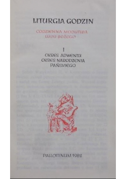 Liturgia godzin Codzienna Modlitwa Ludu Bożego I okres Adwentu Okres Narodzenia Pańskiego