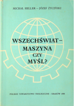 Wszechświat maszyna czy myśl