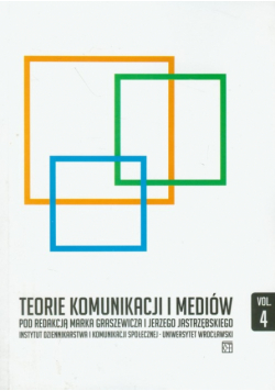 Teorie komunikacji i mediów część 4
