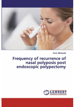 Frequency of recurrence of nasal polyposis post endoscopic polypectomy