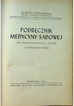Podręcznik medycyny sądowej dla studentów medycyny i lekarzy 1948 r