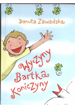 Wyczyny Bartka Koniczyny