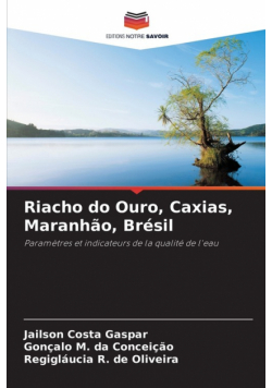 Riacho do Ouro, Caxias, Maranhão, Brésil