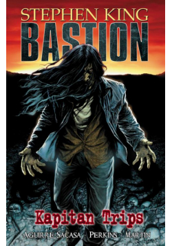 Kapitan Trips. Bastion. Tom 1