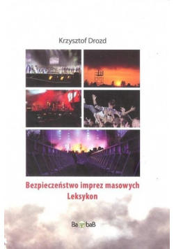 Bezpieczeństwo imprez masowych. Leksykon