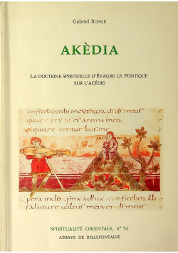Akedia la doctrine spirituelle d'evagre le pontique sur k'acedie