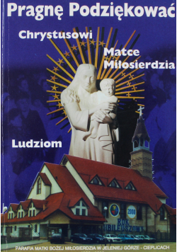 Powstanie Parafii i Budowa Kościoła Matki Bożej Miłosierdzia + Autograf Stec